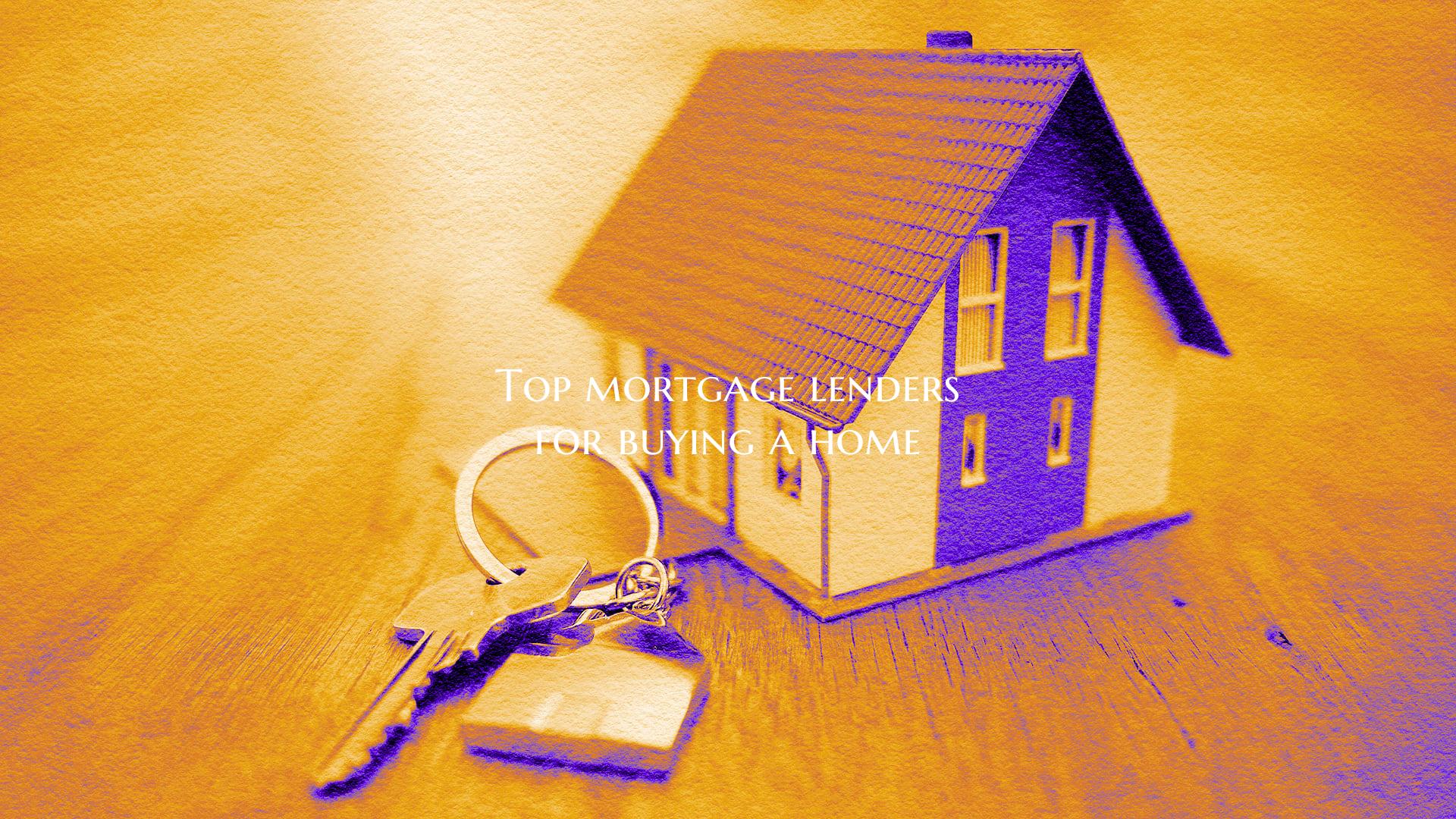 Top mortgage lenders for buy...